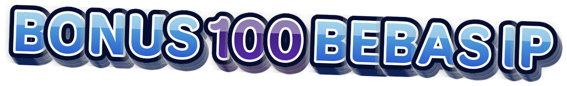 BONUS 100 BEBAS IP